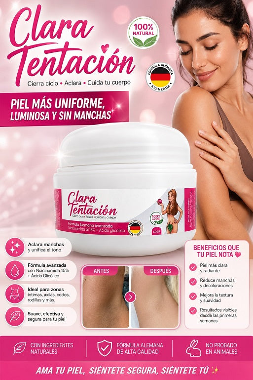 Clara Tentación Crema Aclarante | Unifica Tono y Aclara Manchas